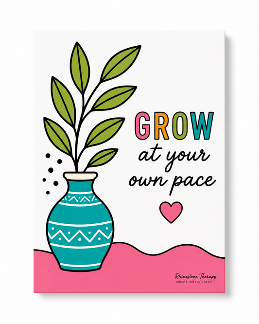 Grow at your Own Pace