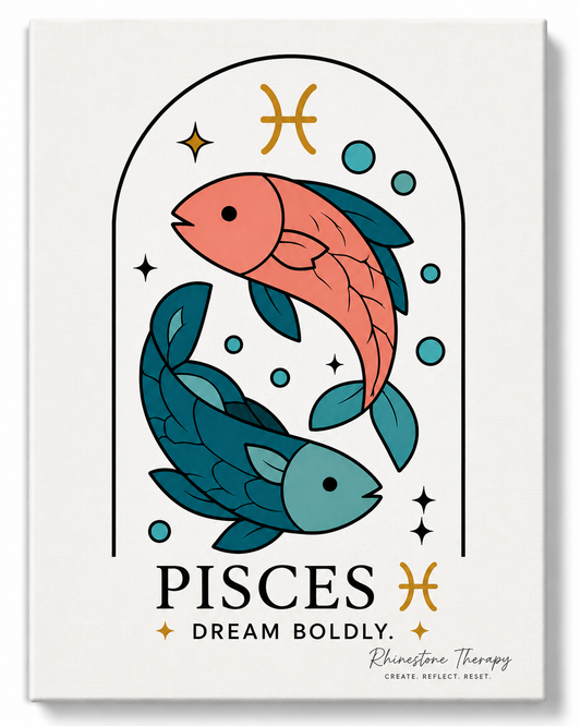 Pisces: "Dream boldly."