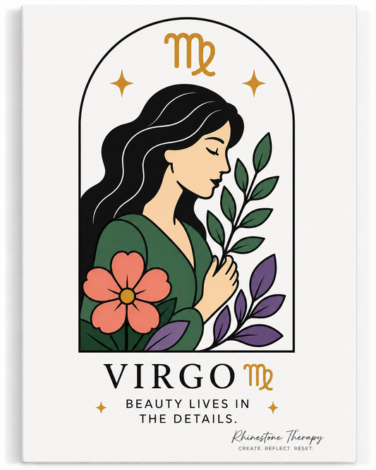 Virgo: "Beauty lives in the details."